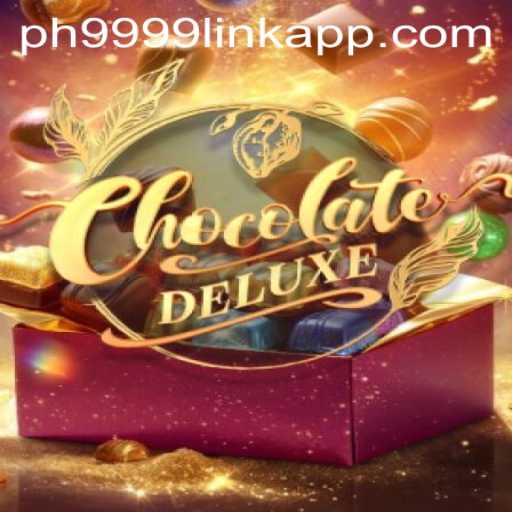 Discovering ChocolateDeluxe: A Sweet Gaming Experience with PH9999.COM