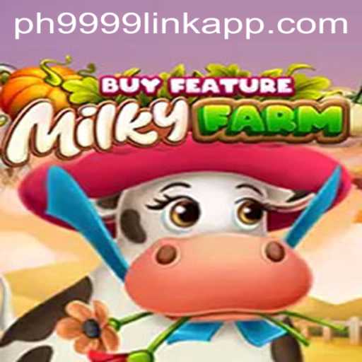 Exploring the Exciting World of MilkyFarmBuyFeature with PH9999.COM