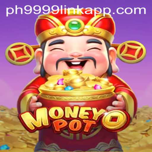 Discovering the Thrills of MoneyPot: A Comprehensive Guide to PH9999.COM's Latest Gaming Sensation
