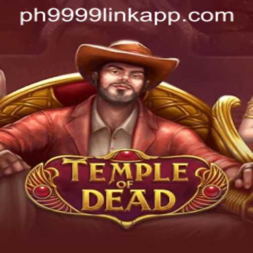 Exploring 'TempleofDead': A Thrilling Adventure with PH9999.COM