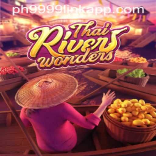 Exploring ThaiRiverWonders: An Immersive Gaming Experience with PH9999.COM