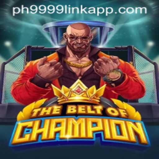 TheBeltOfChampion: A Thrilling New Adventure Game by PH9999.COM